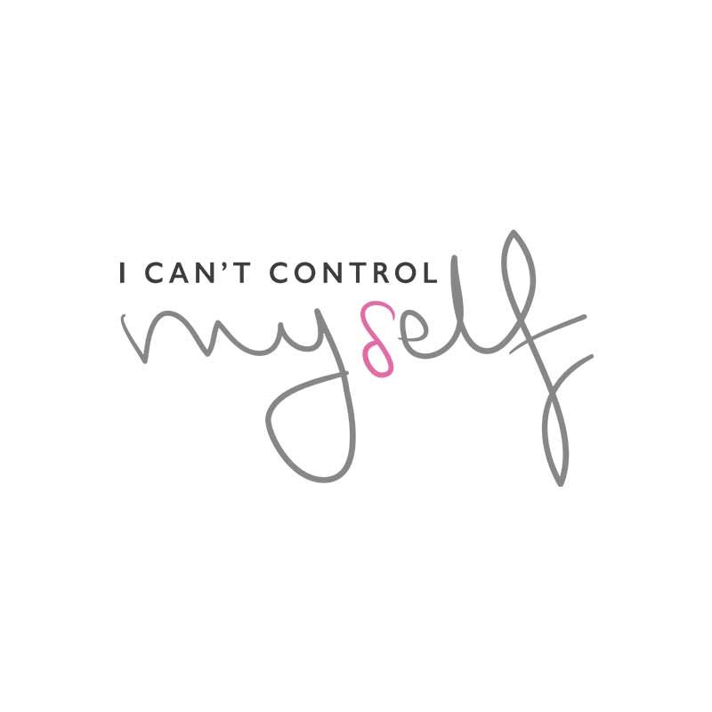 Design T-shirt "I CAN'T CONTROL MYSELF"